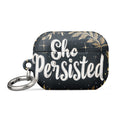 She Persisted typography with floral wreath AirPods Case front view — Wandering With Pride