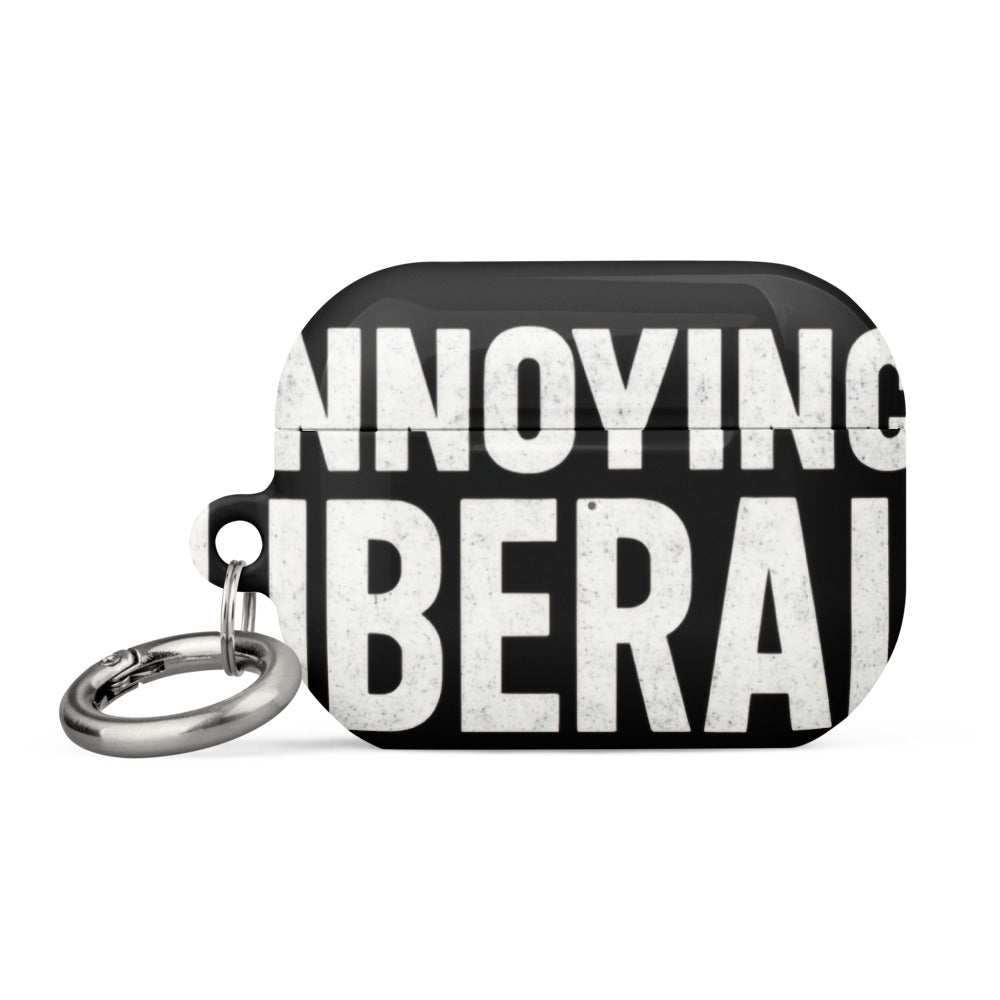 ANNOYING LIBERAL typography AirPods Case front view — Wandering With Pride