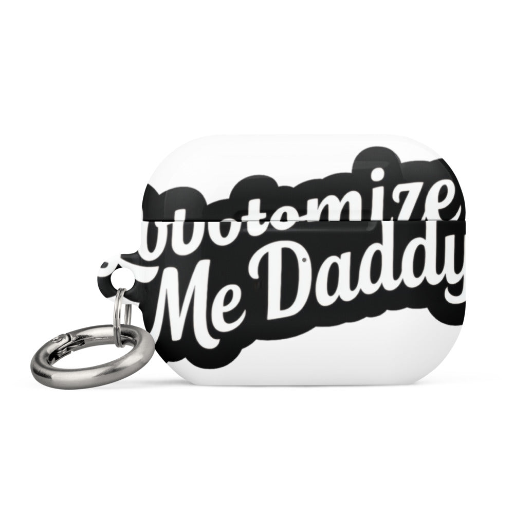Lobotomize Me Daddy typography AirPods Case front view — Wandering With Pride