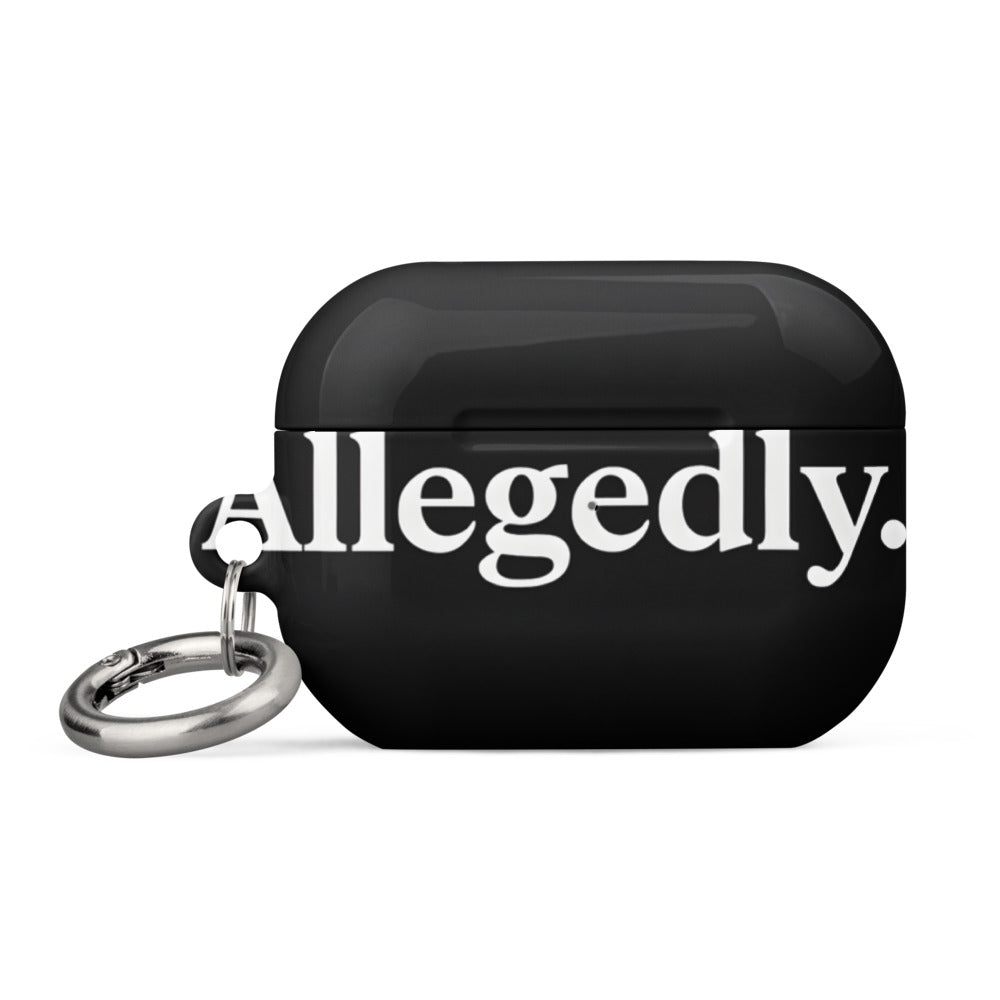 Allegedly. typography AirPods Case front view — Wandering With Pride