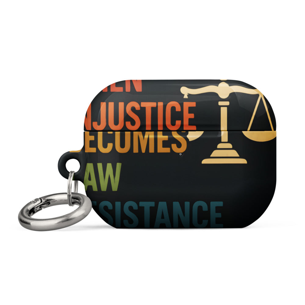 Typographic quote poster with 'When Injustice Becomes Law, Resistance Becs Duty' text AirPods Case front view — Wandering With Pride