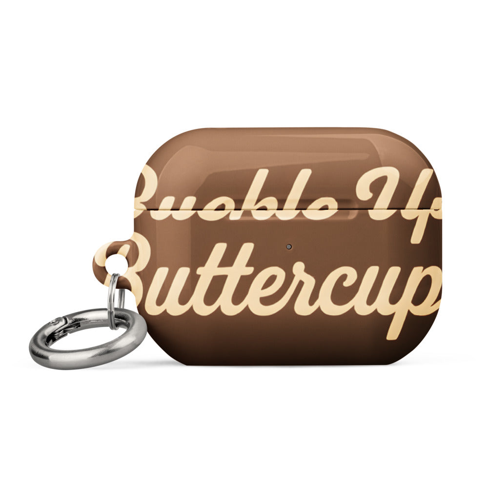 Buckle Up Buttercup typography AirPods Case front view — Wandering With Pride