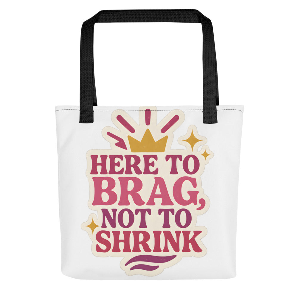 muscular figure illustration with 'HERE TO BRAG, NOT TO SHINK' text Tote Bag front view — Wandering With Pride