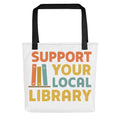 SUPPORT YOUR LOCAL LIBRARY typography Tote Bag front view — Wandering With Pride