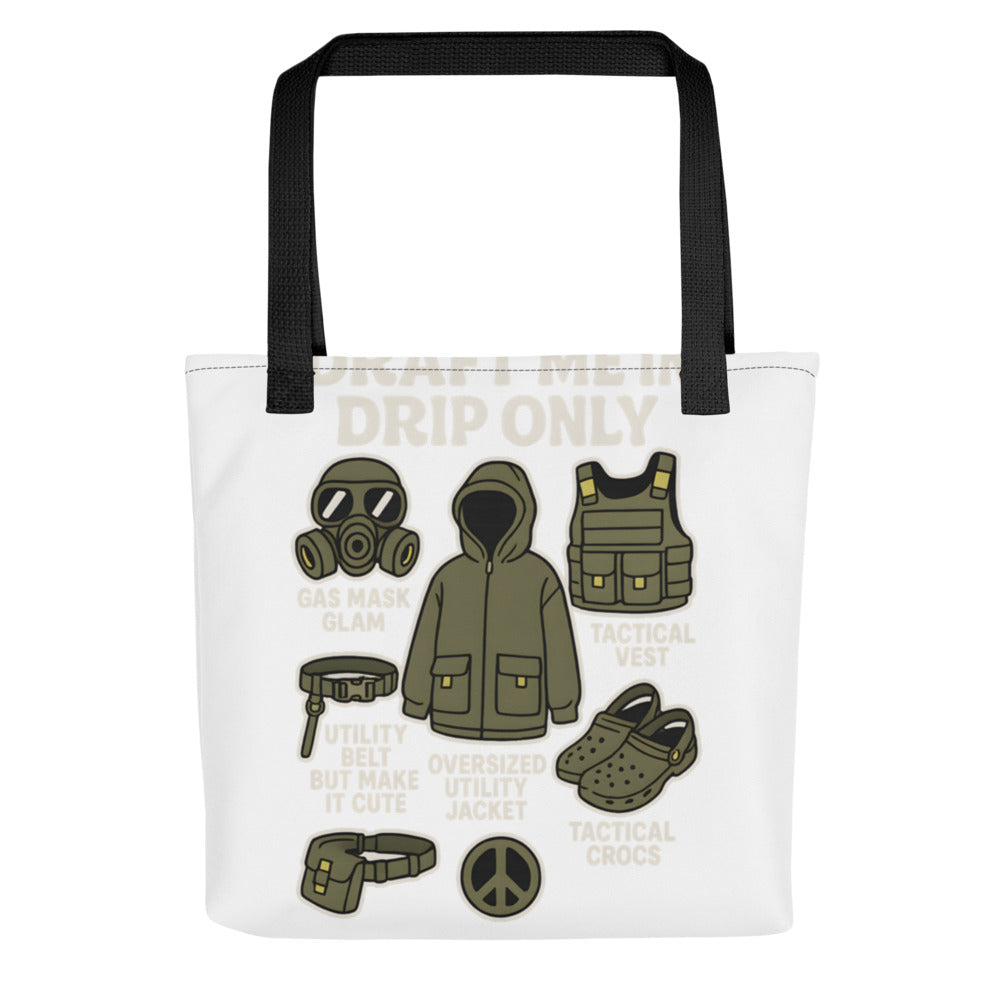 Drip culture gas mask with 'DRAFT ME IN DRIP ONLY' text Tote Bag front view — Wandering With Pride