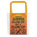 I WANTED A SUMMER GLOW-UP NOT A BLOW-UP typography Tote Bag front view — Wandering With Pride
