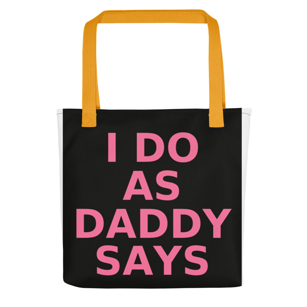 Typography: 'I DO AS DADDY SAYS' Tote Bag front view — Wandering With Pride