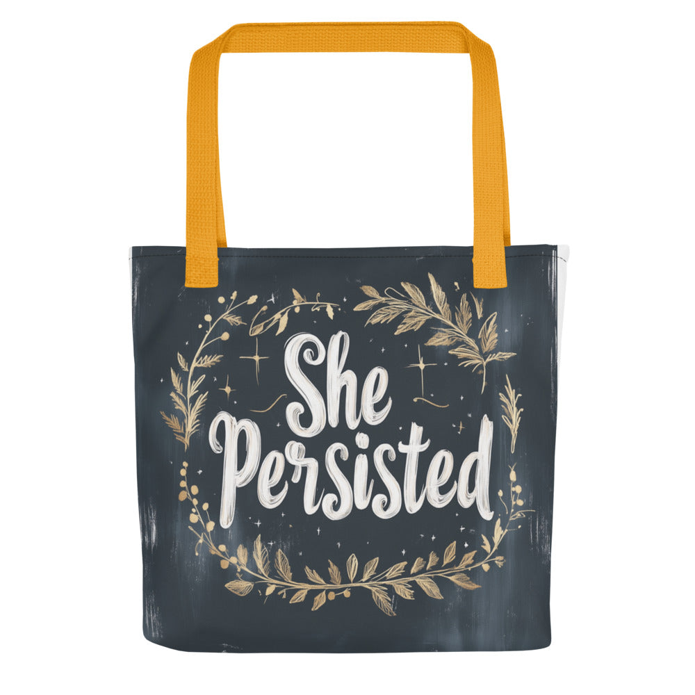 She Persisted typography with floral wreath Tote Bag front view — Wandering With Pride