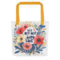 We are not going back illustration with flowers, leaves, and butterfly Tote Bag front view — Wandering With Pride