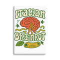 Brain with fork and spoon illustration labeled 'Italian BRAINROT' Canvas Print front view — Wandering With Pride