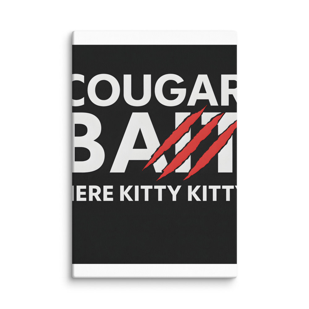 COUGAR BAIT typography with cat claw detail and HERE KITTY KITTY tagline Canvas Print front view — Wandering With Pride