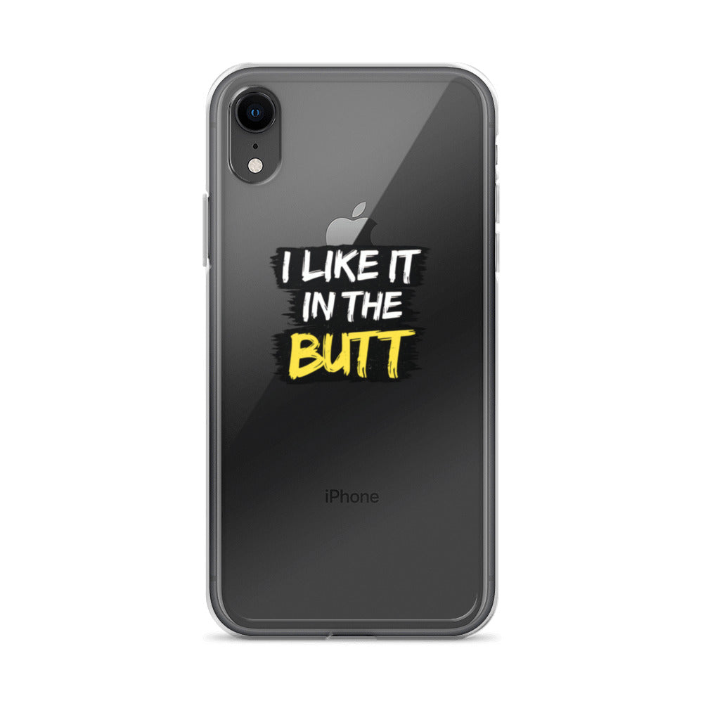 Typography: 'I LIKE IT IN THE BUTT' iPhone Case front view — Wandering With Pride