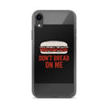 cartoon sandwich with 'DON'T BREAD ON ME' text iPhone Case front view — Wandering With Pride