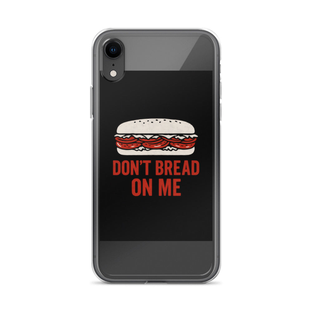 cartoon sandwich with 'DON'T BREAD ON ME' text iPhone Case front view — Wandering With Pride
