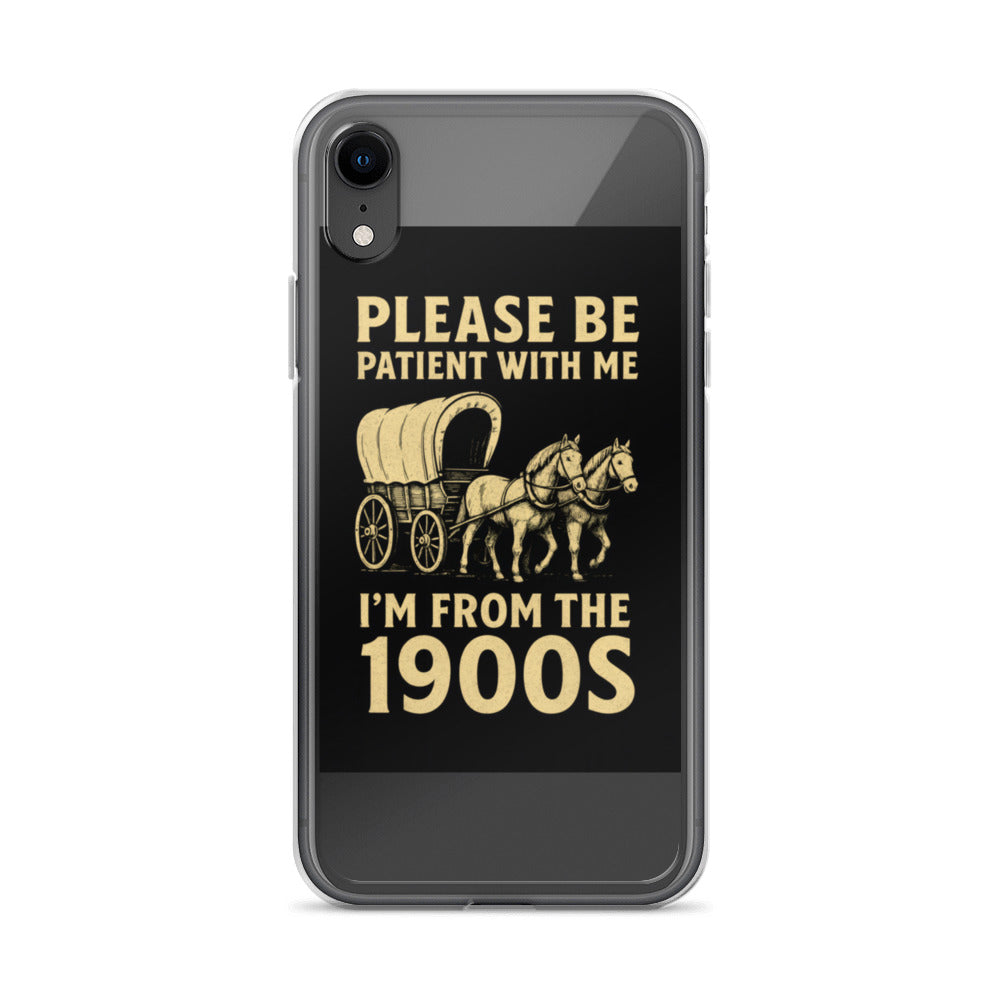 Vintage-style 'Please Be Patient With Me I'm From The 1900s' typography with horse-drawn carriage, telegram, and gas lamp symbols iPhone Case front view — Wandering With Pride