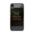 Think of your energy as if it's EXPENSIVE typography iPhone Case front view — Wandering With Pride