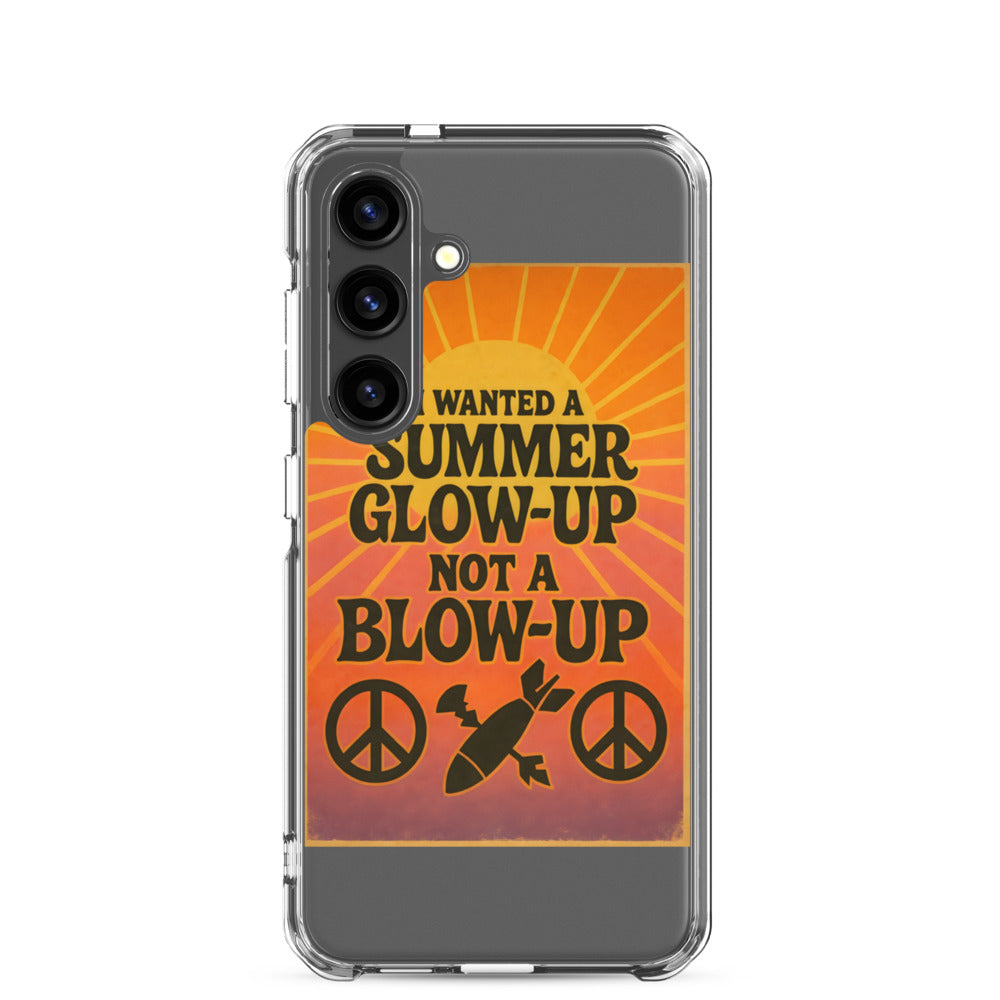 I WANTED A SUMMER GLOW-UP NOT A BLOW-UP typography Samsung Case front view — Wandering With Pride