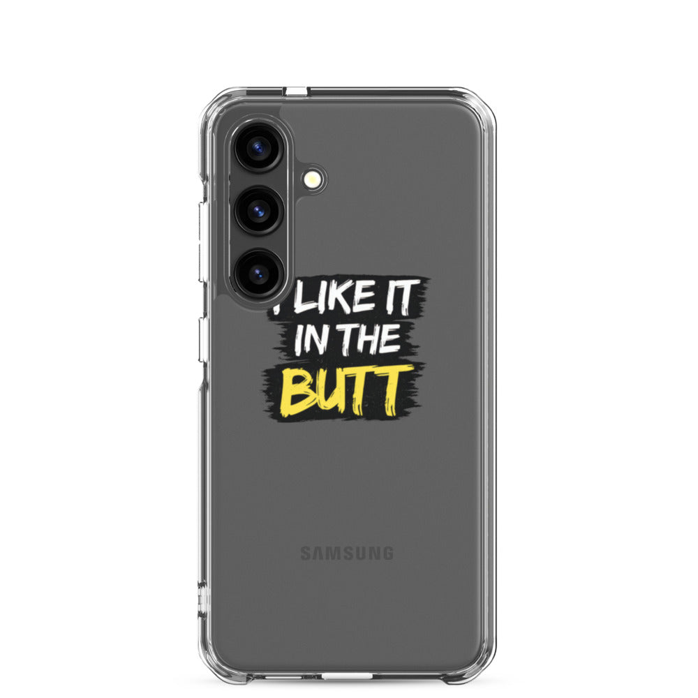 Typography: 'I LIKE IT IN THE BUTT' Samsung Case front view — Wandering With Pride