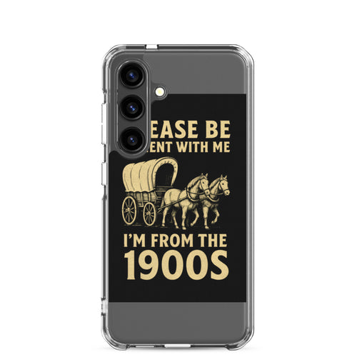 Vintage-style 'Please Be Patient With Me I'm From The 1900s' typography with horse-drawn carriage, telegram, and gas lamp symbols Samsung Case front view — Wandering With Pride