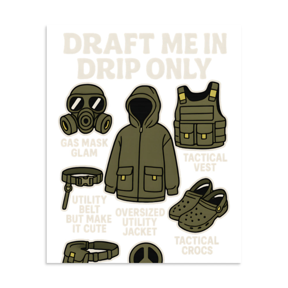 Drip culture gas mask with 'DRAFT ME IN DRIP ONLY' text Poster front view — Wandering With Pride