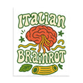 Brain with Italian flag pattern and 'Italian Brainrot' text Poster front view — Wandering With Pride