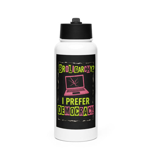 laptop with cracked screen and 'BROLIGARCHY? I PREFER DEMOCRACY.' illustration Water Bottle front view — Wandering With Pride