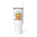 smiling sun illustration with 'Someday We'll All Be Dead' text Travel Mug front view — Wandering With Pride