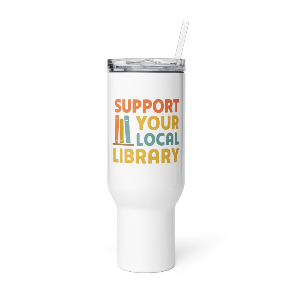 SUPPORT YOUR LOCAL LIBRARY typography Travel Mug front view — Wandering With Pride