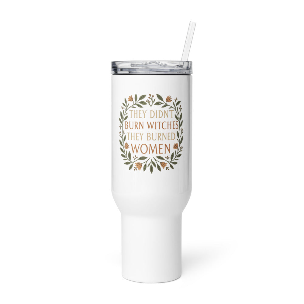 stylized modern Mona Lisa illustration with text 'THEY DIDN'T BURN WITCHES, THEY BURNED WOMEN' Travel Mug front view — Wandering With Pride