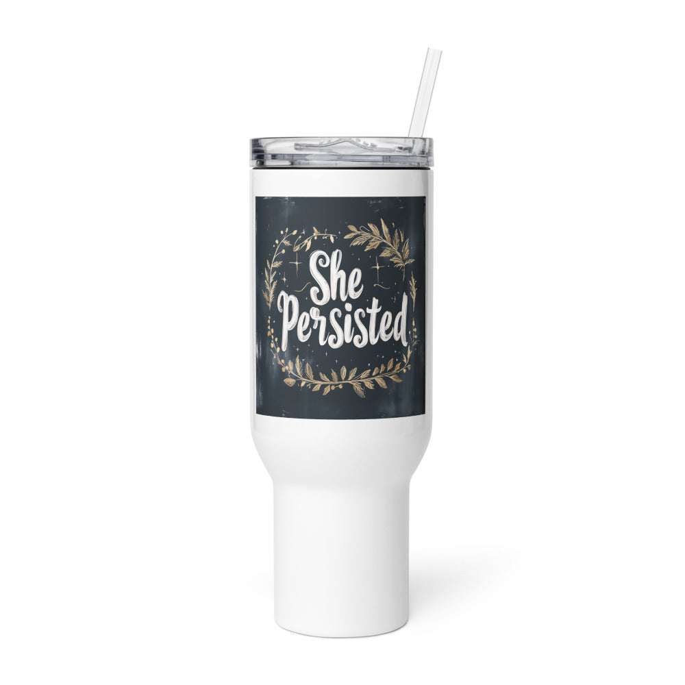 She Persisted typography with floral wreath Travel Mug front view — Wandering With Pride