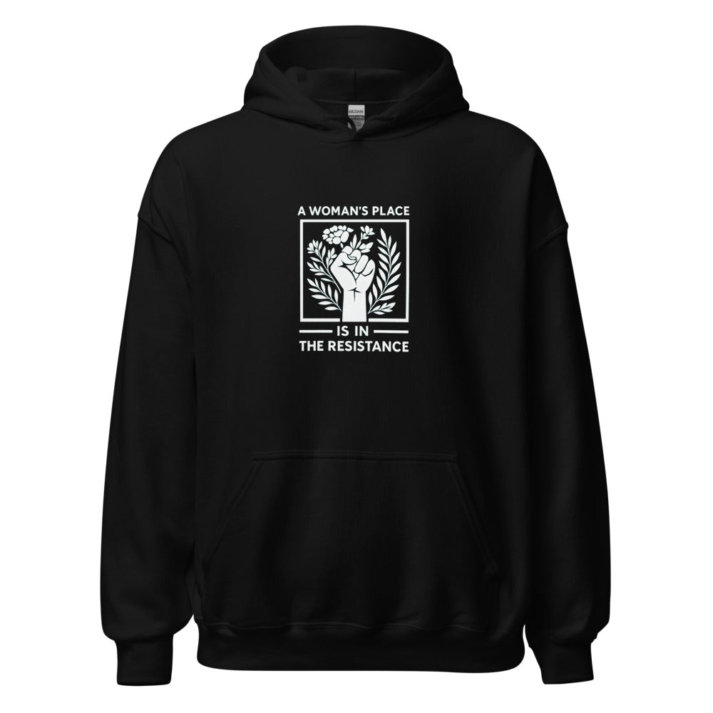 Raised fist with leaves/flowers and 'A woman's place is in the resistance' typography Hoodie front view — Wandering With Pride