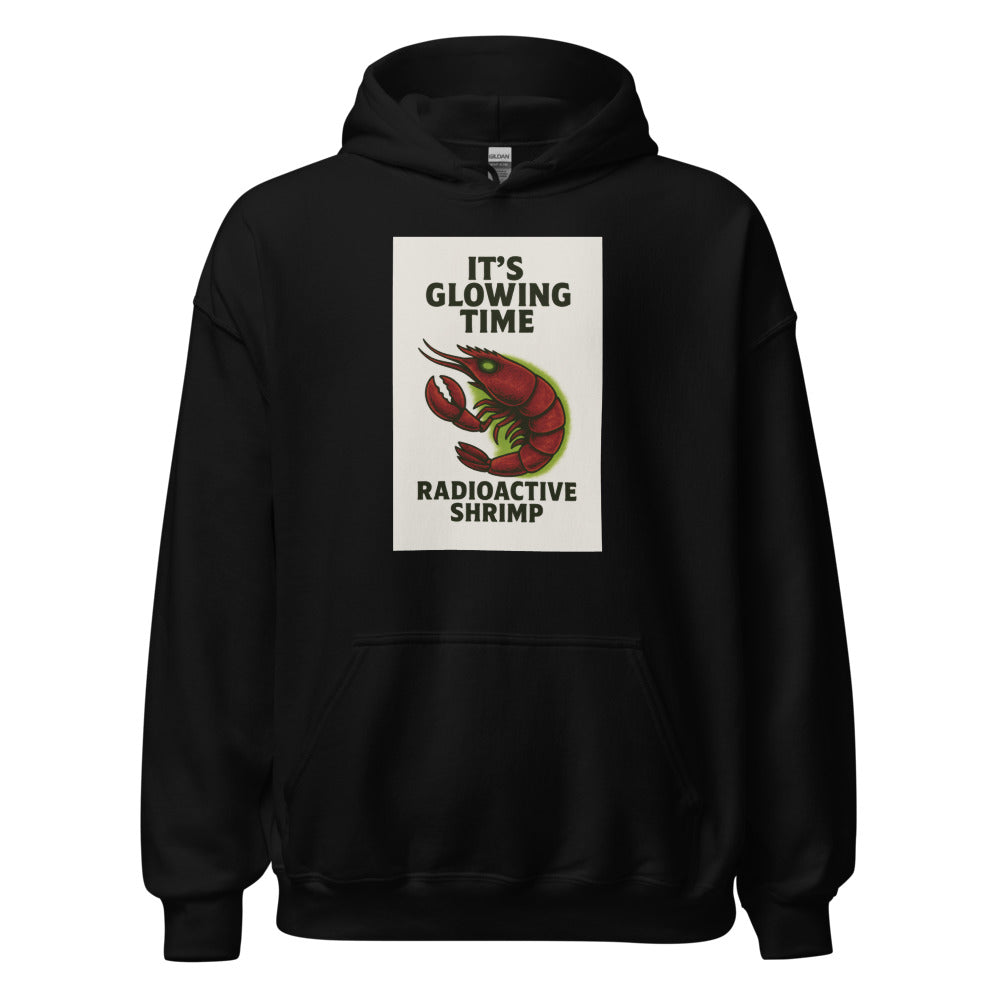 cartoon shrimp with glowing green eye and 'It's Glowing Time' typography Hoodie front view — Wandering With Pride