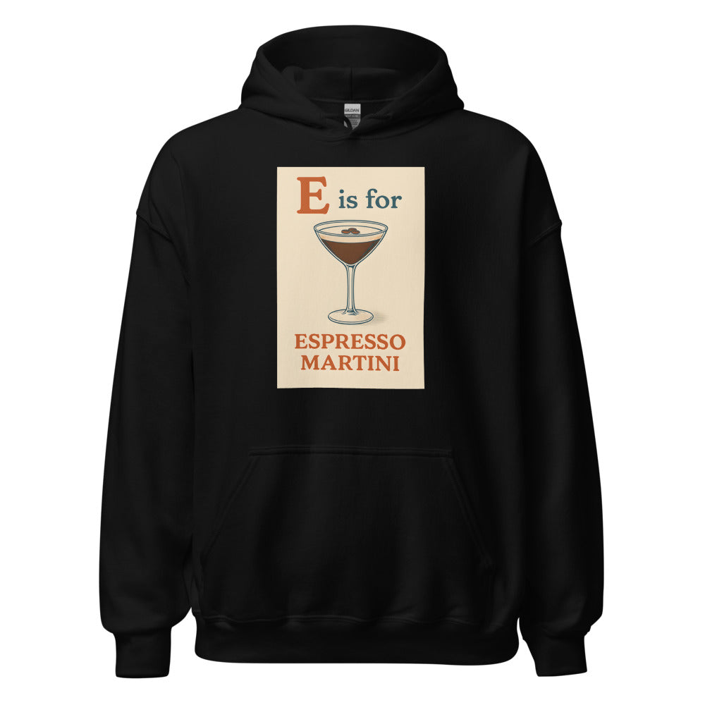 martini glass with espresso, 'E is for' typography Hoodie front view — Wandering With Pride
