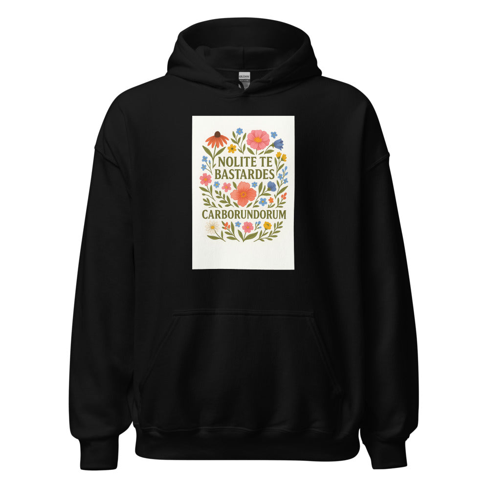 NOLITE TE BASTARDE CARBORU UNDE DE POS illustration with floral elements Hoodie front view — Wandering With Pride