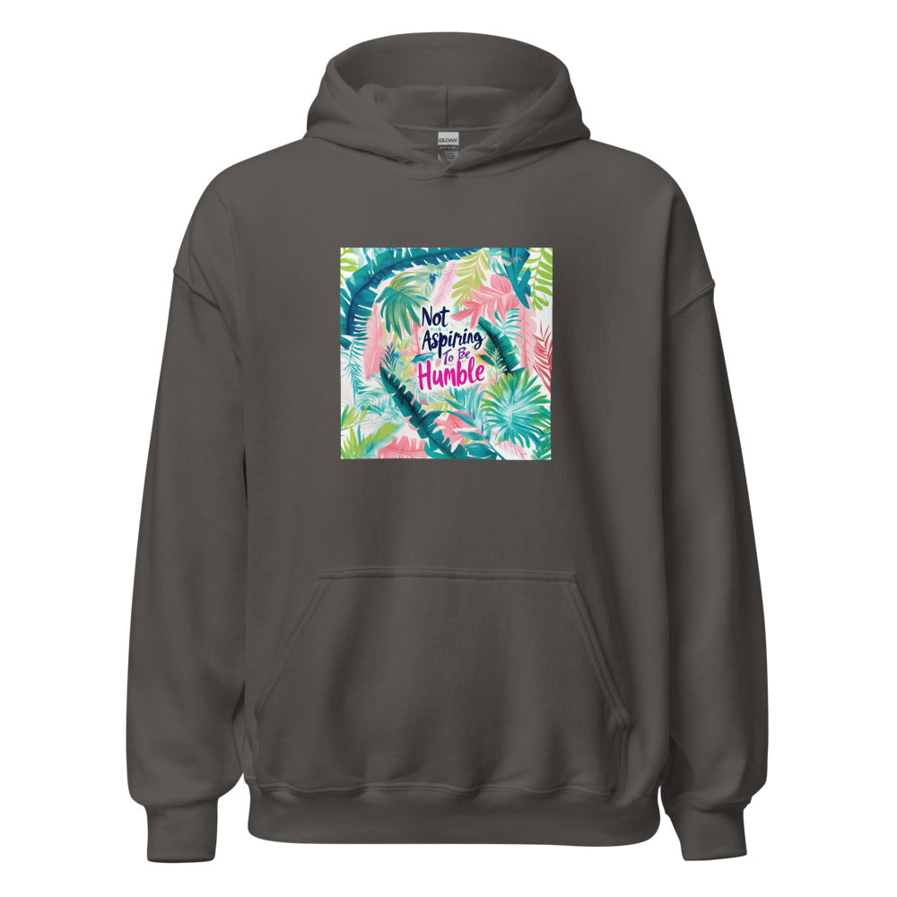 Tropical jungle illustration with 'Not Aspiring To Be Humble' text Hoodie front view — Wandering With Pride
