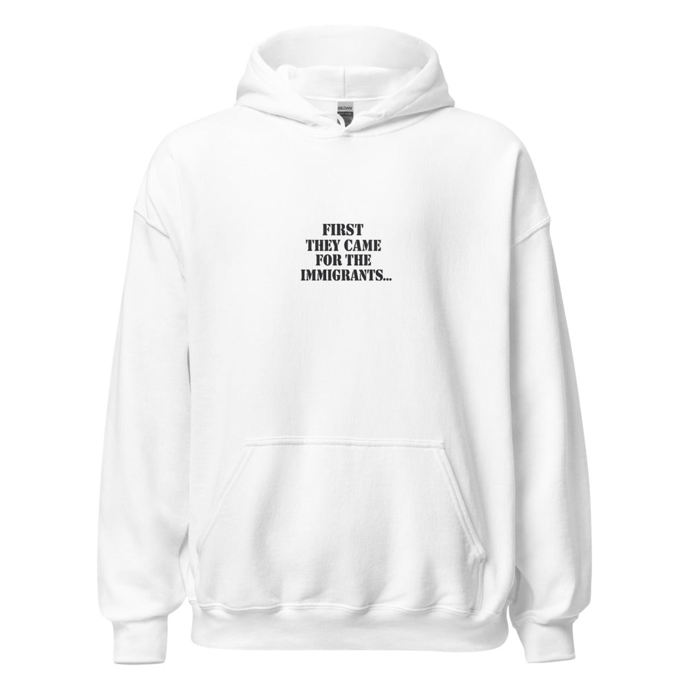 FIRST THEY CAME FOR THE... typography Hoodie front view — Wandering With Pride