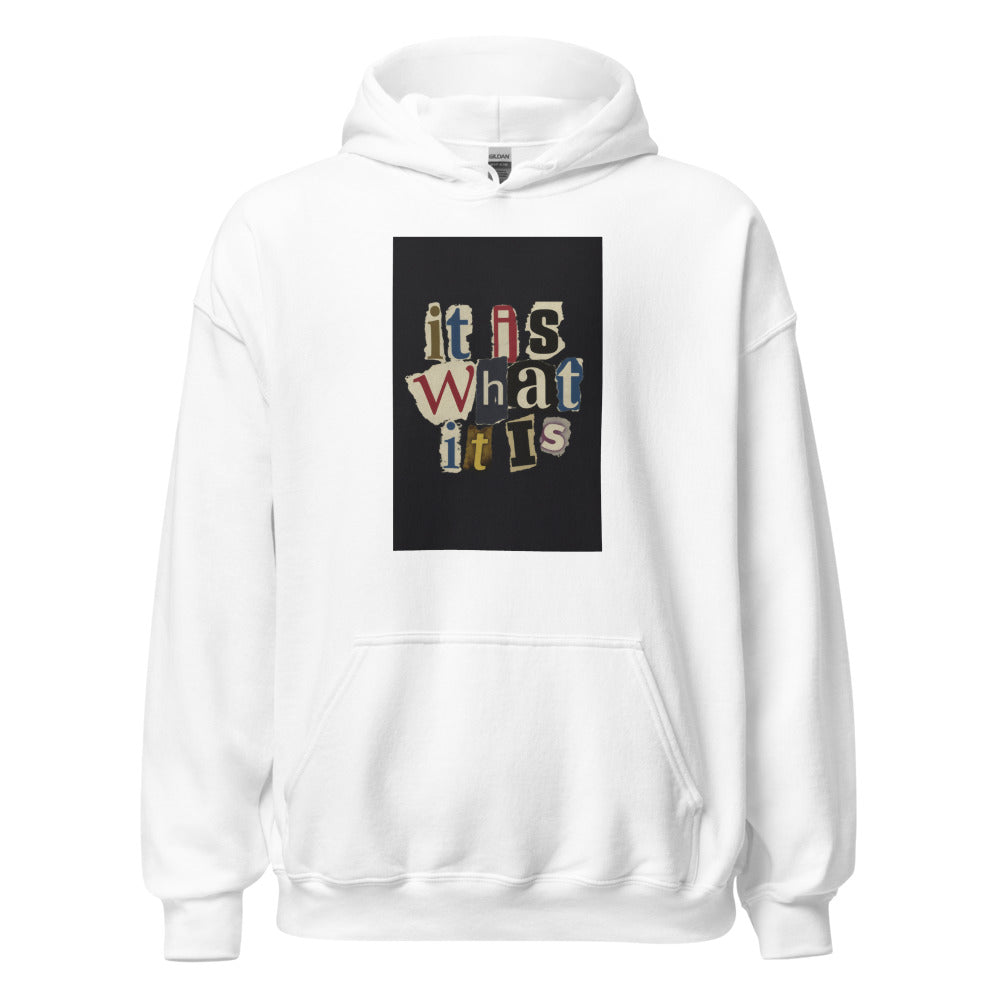 It Is What It Is typography Hoodie front view — Wandering With Pride