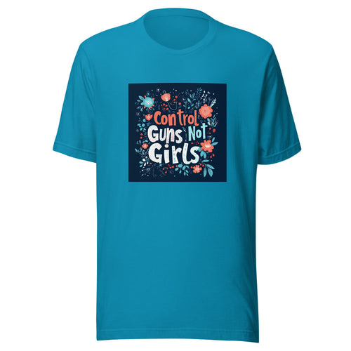 Control Guns Not Girls typography Tee front view — Wandering With Pride