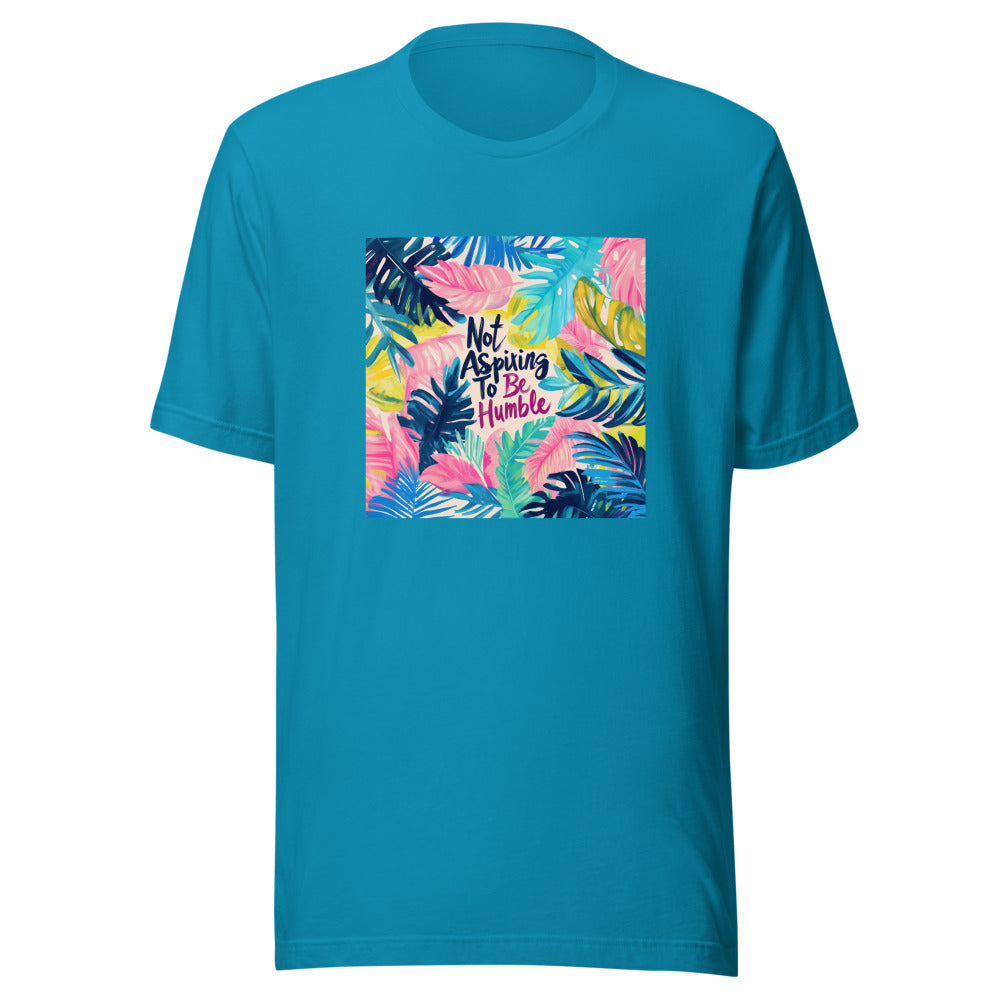 Not Aspiring To Be Humble typography Tee front view — Wandering With Pride