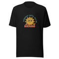 smiling sun illustration with 'Someday We'll All Be Dead' text Tee front view — Wandering With Pride