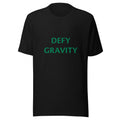 DEFY GRAVITY typography in blocky green letters on black Tee front view — Wandering With Pride