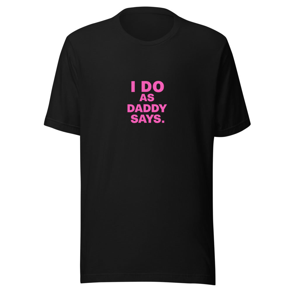 'I DO AS DADDY SAYS' typography Tee front view — Wandering With Pride