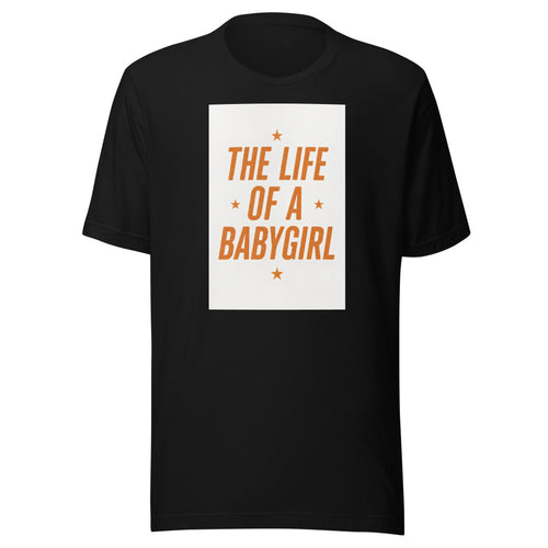 THE LIFE OF A BABYGIRL typography Tee front view — Wandering With Pride