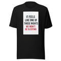 IT FEELS LIKE ONE OF THOSE NIGHTS WE WON'T BE SLEEPING typography Tee front view — Wandering With Pride