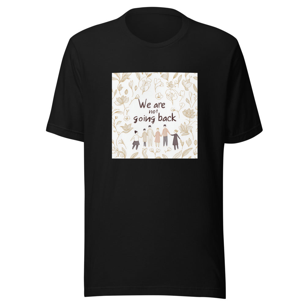 hand-drawn family of four walking away with 'We are not going back' text Tee front view — Wandering With Pride