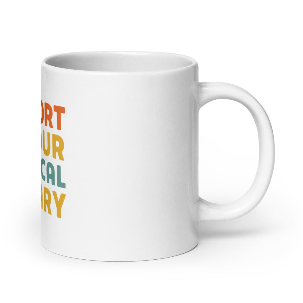 SUPPORT YOUR LOCAL LIBRARY typography 11oz Mug front view — Wandering With Pride